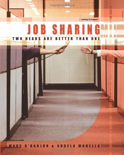 Обложка книги Job Sharing: Two Heads Are Better than One (Making It Happen series)