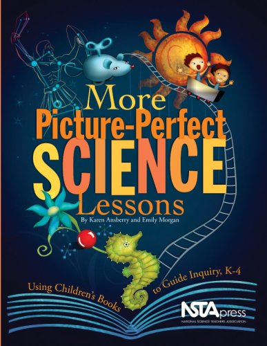 Обложка книги More Picture Perfect Science Lessons: Using Children's Books to Guide Inquiry, K-4