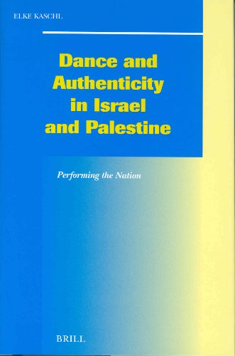 Обложка книги Dance and Authenticity in Israel and Palestine: Performing the Nation (Social, Economic and Political Studies of the Middle East and Asia)