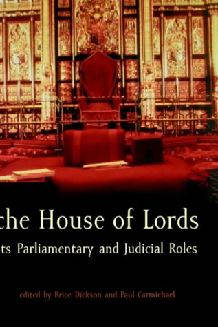 Обложка книги The House of Lords: Its Parliamentary and Judicial Roles