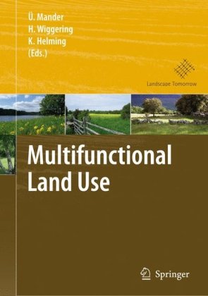 Обложка книги Multifunctional Land Use: Meeting Future Demands for Landscape Goods and Services