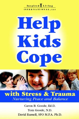 Обложка книги Help Kids Cope with Stress &amp; Trauma