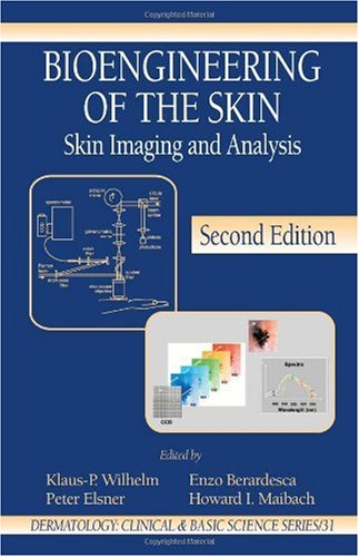 Обложка книги Bioengineering of the Skin: Skin Imaging &amp; Analysis, 2nd Edition (Dermatology: Clinical &amp; Basic Science)