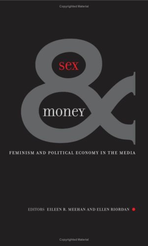 Обложка книги Sex &amp; Money: Feminism and Political Economy in the Media (Commerce and Mass Culture Series)
