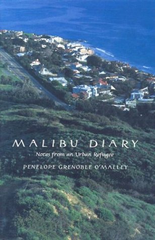 Обложка книги Malibu Diary: Notes From An Urban Refugee (Environmental Arts and Humanities Series)