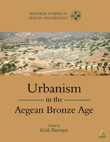 Обложка книги Urbanism in the Aegean Bronze Age (Sheffield Studies in Aegean Archaeology)