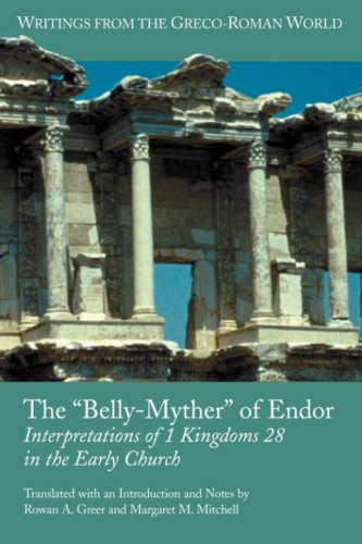 Обложка книги The ''Belly-Myther'' of Endor: Interpretations of 1 Kingdoms 28 in the Early Church (Writings from the Greco-Roman World)