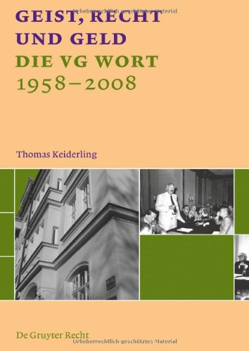 Обложка книги Geist, Recht Und Geld: Die Vg Wort 1958 - 2008