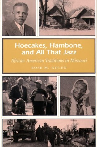 Обложка книги Hoecakes, Hambone, and All That Jazz: African American Traditions in Missouri (Missouri Heritage Readers Series)
