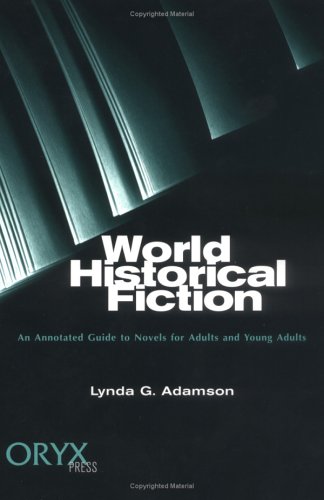 Обложка книги World Historical Fiction: An Annotated Guide to Novels for Adults and Young Adults