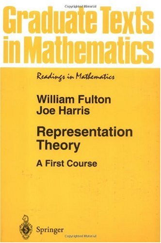 Обложка книги Representation Theory: A First Course (Graduate Texts in Mathematics   Readings in Mathematics)