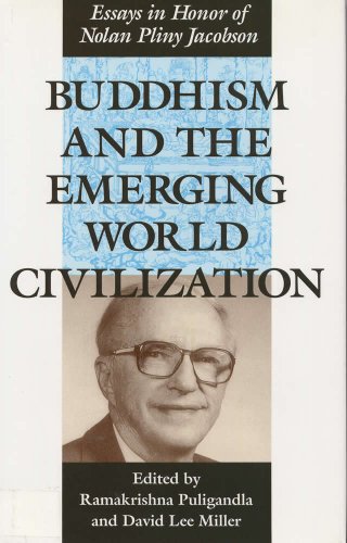 Обложка книги Buddhism and the Emerging World Civilization: Essays in Honor of Nolan Pliny Jacobson