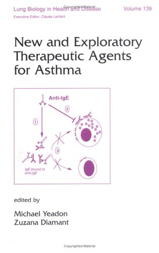 Обложка книги Lung Biology in Health &amp; Disease Volume 139 New and Exploratory Therapeutic Agents for Asthma