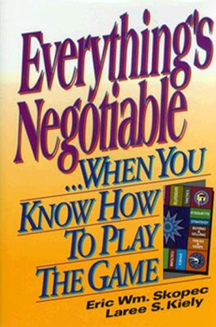 Обложка книги Everything's Negotiable: ...When You Know How to Play the Game