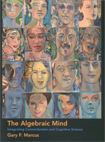 Обложка книги Algebraic Mind: Integrating Connectionism and Cognitive Science