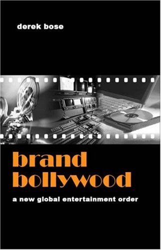 Обложка книги Brand Bollywood: A New Global Entertainment Order