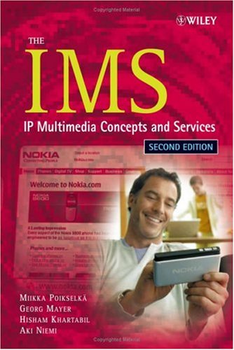 Обложка книги The IMS: IP Multimedia Concepts and Services