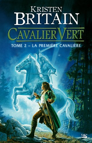 Обложка книги Cavalier Vert, Tome 2 : La première cavalière