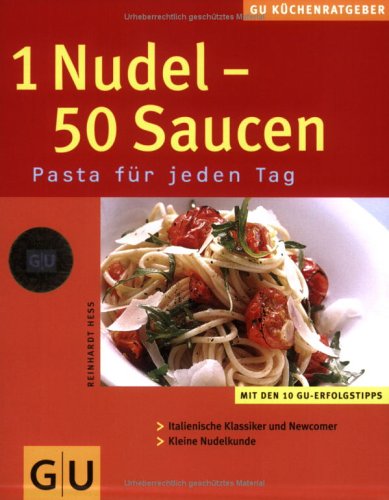 Обложка книги 1 Nudel - 50 Saucen. Pasta für jeden Tag  GERMAN 