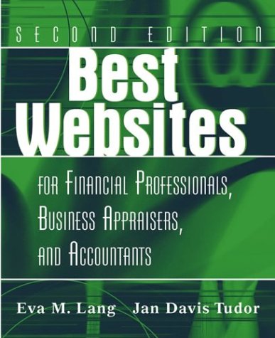 Обложка книги Best Websites for Financial Professionals, Business Appraisers, and Accountants, Second Edition