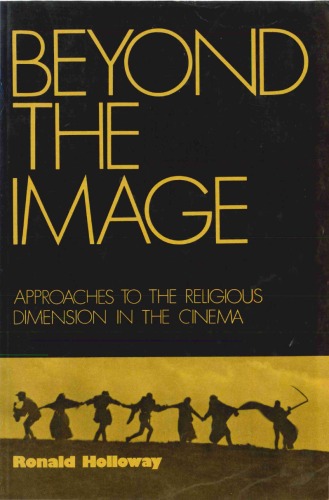 Обложка книги Beyond the Image: Approaches to the Religious Dimension in the Cinema