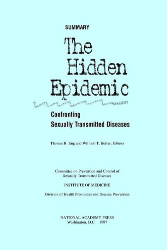 Обложка книги The Hidden Epidemic: Confronting Sexually Transmitted Diseases, Summary