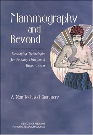 Обложка книги Mammography and Beyond: Developing Technologies for the Early Detection of Breast Cancer: A Non-Technical Summary