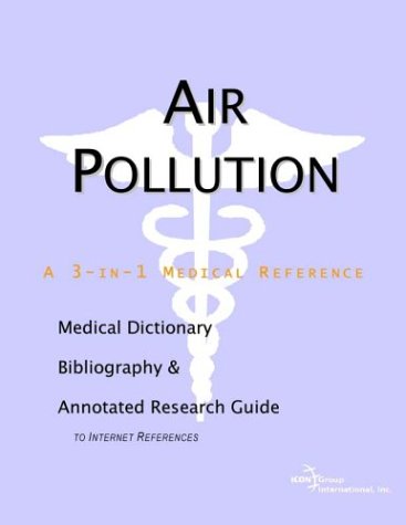 Обложка книги Air Pollution - A Medical Dictionary, Bibliography, and Annotated Research Guide to Internet References
