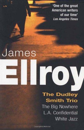 Обложка книги The Dudley Smith Trio: Big Nowhere, L.A. Confidential, White Jazz