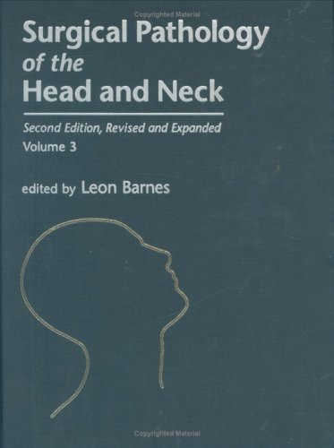 Обложка книги Surgical Pathology of the Head and Neck, Second Edition, Revised, and Expanded: Volume 3