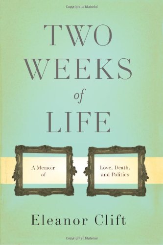 Обложка книги Two Weeks of Life: A Memoir of Love, Death, and Politics