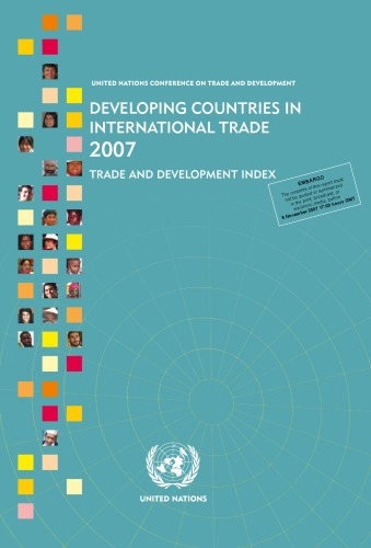 Обложка книги Developing Countries in International Trade 2007: Trade and Development Index