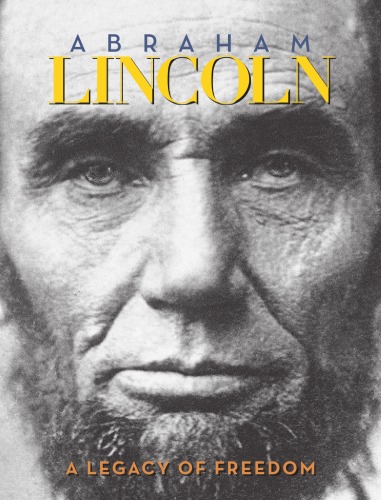 Обложка книги Abraham Lincoln, A Legacy of Freedom