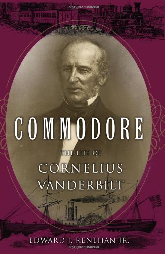 Обложка книги Commodore: The Life of Cornelius Vanderbilt