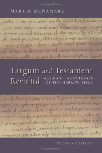 Обложка книги Targum and Testament Revisited: Aramaic Paraphrases of the Hebrew Bible: A Light on the New Testament, Second Edition (Biblical Resource)