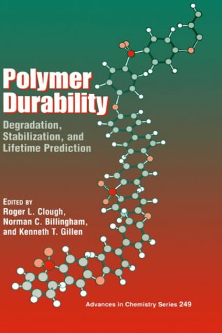 Обложка книги Polymer Durability: Degradation, Stabilization, and Lifetime Prediction (Advances in Chemistry 249)