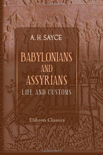 Обложка книги Babylonians and Assyrians: Life and Customs