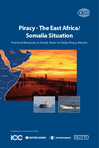 Обложка книги Piracy - The East Africa   Somalia Situation, Practical Measures to Avoid, Deter or Delay Piracy Attacks