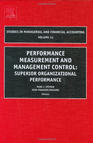 Обложка книги Performance Measurement and Management Control, Volume 14: Superior Organizational Performance (Studies in Managerial and Financial Accounting) (Studies in Managerial and Financial Accounting)