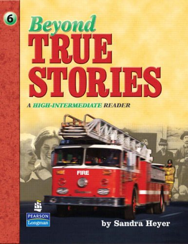 Обложка книги Beyond True Stories:  A High-Intermediate Reader