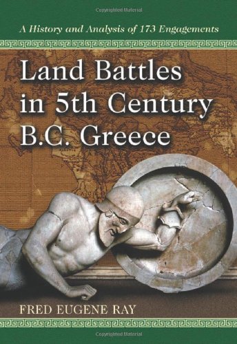 Обложка книги Land Battles in 5th Century BC Greece: A History and Analysis of 173 Engagements