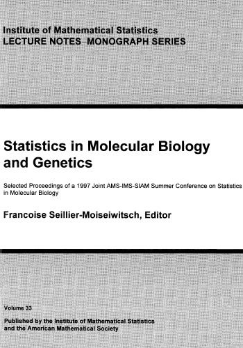 Обложка книги Statistics in Molecular Biology and Genetics: Selected Proceedings of a 1997 Joint AMS-IMS-SIAM Summer Conference on Statistics in Molecular Biology (Lecture Notes-Monograph Series)