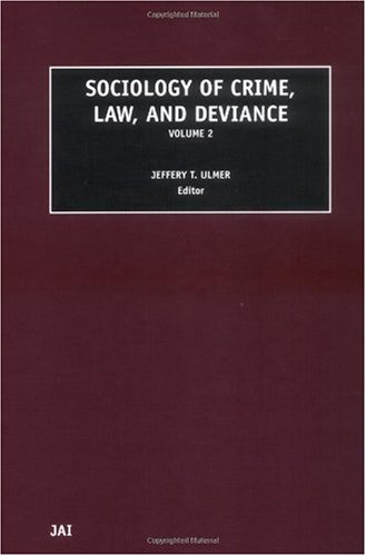 Обложка книги Sociology of Crime, Law and Deviance, Volume 2 (Sociology of Crime, Law and Deviance)