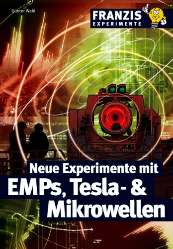 Обложка книги Neue Experimente mit EMPs, Tesla- und Mikrowellen