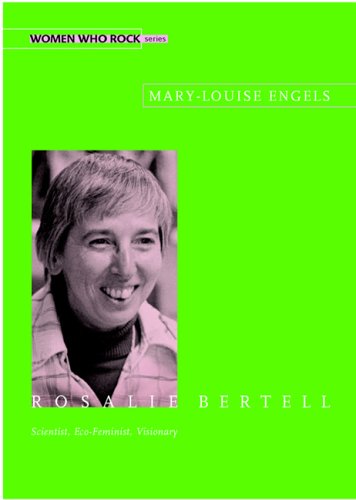 Обложка книги Rosalie Bertell: Scientists, Eco-Feminist, Visionary (Women Who Rock)