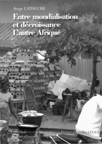 Обложка книги Entre mondialisation et décroissance : L'autre Afrique