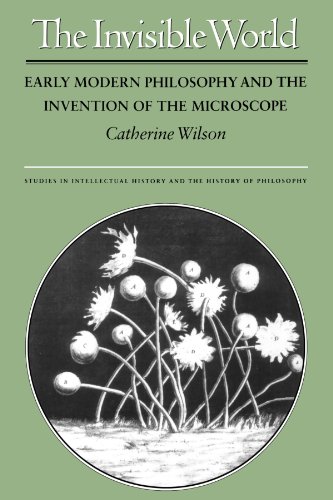 Обложка книги The Invisible World, Early Modern Philosophy and the Invention of the Microscope