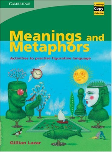 Обложка книги Meanings and Metaphors: Activities to Practise Figurative Language (Cambridge Copy Collection)