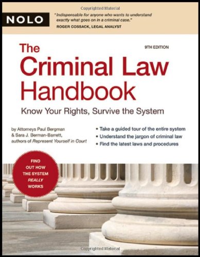 Обложка книги The Criminal Law Handbook: Know Your Rights, Survive the System 9th Edition