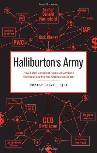 Обложка книги Halliburton's Army: How a Well-Connected Texas Oil Company Revolutionized the Way America Makes War